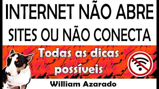 Internet não conecta ou não abre páginas 2022