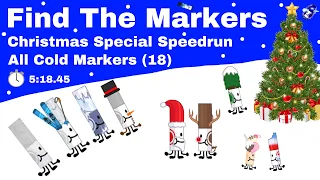 [Christmas Special] All Cold Markers (18) Mobile Speedrun | 5:18.45 | Find The Markers