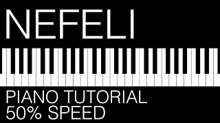 Piano Tutorial 50% Speed: Nefeli