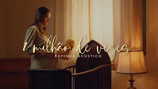 1 Milhão de Vezes - Rafinha / Clipe oficial