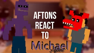 Aftons react to Michael Afton / FNaF / lazy / gacha club / PART 1