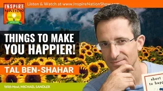 🌟TAL BEN SHAHAR: Things to Make You Happier in Life! | Shortcuts to Happiness!