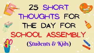 25 Short Thoughts For The Day For School Assembly #quotes#motivational#inspiration#leadlearningkids.