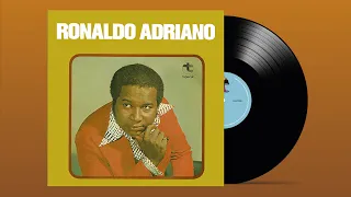 Ronaldo Adriano - 1976 - Ronaldo Adriano (Disco Completo/Gravações Originais)