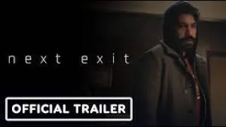 Next Exit - Official Trailer | Starring Katie Parker, |Next Exit - Official Teaser Trailer (2022)