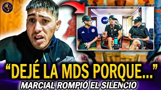 MARCIAL ¡Dejó la MDS! y EXPLICA PORQUE