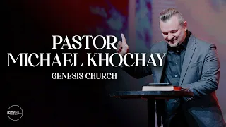 Pastor Michael Khohay - Genesis Church | CityHill Church