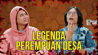 Paranormal Experience: Legenda Perempuan Desa