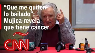 El mensaje de Mujica tras revelar que tiene un tumor en el esófago