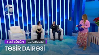 Təsir Dairəsi - 10.03.2023