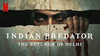 INDIAN PREDATOR : THE BUTCHER OF DELHI (2022) Slahser Film Explained in Hindi | Movies Ranger