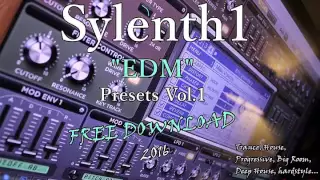 Sylenth1 EDM  Presets Vol.1 [FREE DOWNLOAD] 2016.