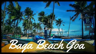 Baga Beach Goa || Places to visit in North Goa || Famous Beaches in North Goa - Part 2 ||