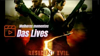 Melhores momentos das lives Resident Evil 5- Episodio 7