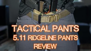 5.11 Ridgeline review - Tactical Pants