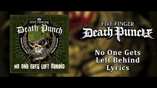 Five Finger Death Punch - No One Gets Left Behind (Lyric Video) (HQ)