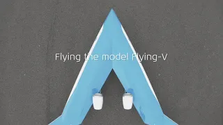 Flying-V - Scale model maiden flight - Teaser