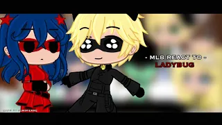 MLB REACT TO LADYBUG 🐞✨ // Gachaclub // Part 1/? SERIES 3 // 4OJ special // ‼️READ DESCRIPTION‼️