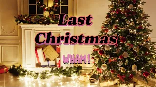 Wham! ~ Last Christmas ~ Lyric Video