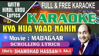 Kya Hua Yaad Nahin Karaoke Mohammed Rafi With Scrolling Lyrics - Madadgaar - By Shamshad Hassan