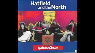 Hatfield And The North   Hatwise Choice  1973 1975 ,Jazz Rock, Prog Rock