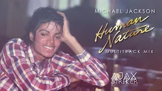 MICHAEL JACKSON - HUMAN NATURE [AJAX'S MULTITRACK MIX]