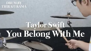 Taylor Swift - You Belong With Me // Drum Cover | Thirafi Rama