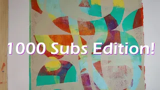 1000 Subscribers Edition! Large format gelli print with 3 color layers