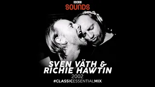 Sven Väth & Richie Hawtin 2002 | BBC Radio 1 "Classic Essential Mix"