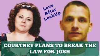 Courtney Plans To Break The Law For Josh | Love After Lockup Review Season 3 Ep 35 #LoveAfterLockup