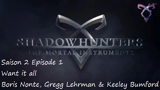 Shadowhunters S2E01 - Want it all - Boris Nonte, Gregg Lehrman & Keeley Bumford