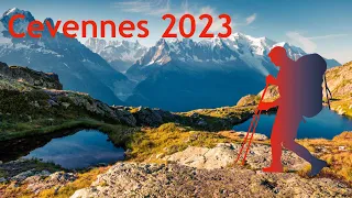 Cévennes 2023 - Retour à la Nature !