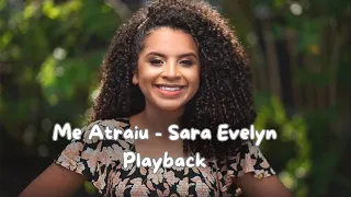 Me Atraiu (cover) - Sara Evelyn - Playback com Letra