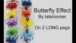 Butterfly Effect Rainbow Loom bracelet by lateloomer on 2 long pegs