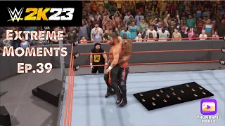 WWE 2K23 Extreme Moments Ep.39 (Featuring Mouse trap board ,Scissor board, light tube table)