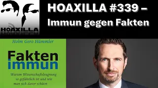 Hoaxilla #339 – Immun gegen Fakten