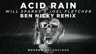 Will Sparks & Joel Fletcher  - Acid Rain (Ben Nicky Remix)