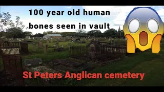 St Peters Anglican cemetery Richmond and Human bones found in 100 year old vault