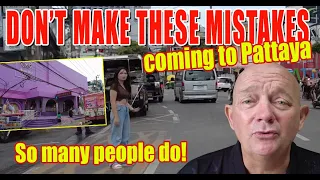 Coming to Pattaya [DON'T MAKE THESE MISTAKES]