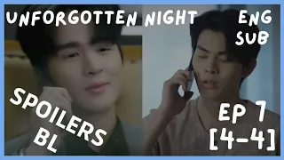 [ENG SUB] UNFORGOTTEN NIGHT EPISODE 7 [4/4] PREVIEW | ร้ายนักนะ...รักของมาเฟีย