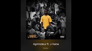 Kadja   Agrimoteur ft  J’haine