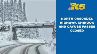 North Cascades Highway, Chinook and Cayuse Passes closed