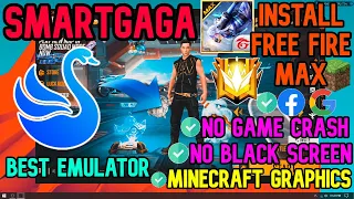 New 🚀SmartGaGa Official Free Fire MAX INSTALL👽NO LAG🔥Crash Fixed🎯NO BLACK ✅Low End💻Emulator FreeFire