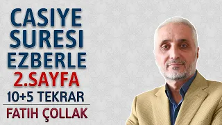 Casiye suresi 2.sayfa ezberle 10 tekrar Fatih Çollak 2.dönüş 25.sayfa (Kuranı Kerim 499.sayfa)