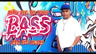 MIAMI BASS MEGAMIX - BASS - THE WIZARD