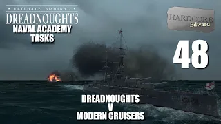 Dreadnoughts V Modern Cruisers | Naval Academy Tasks | 48 | Ultimate Admiral: Dreadnoughts