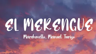 Marshmello, Manuel Turizo - El Merengue (Lyrics)