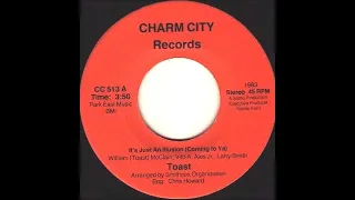 Toast-It's Just An Illusion(Coming To Ya) 1983