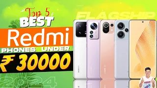 Top 5 Best Redmi Smartphone Under 30000 in 2024 | Best Xiaomi Phone Under 30000 in INDIA 2024