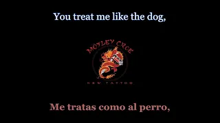 Mötley Crüe - Treat Me Like The Dog I Am - 02 - Lyrics / Subtitulos en español (Nwobhm) Traducida